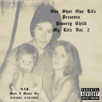 One Shot One Life Presents Poverty Child My Life, Vol. 2 by One Shot One Life Poverty Child