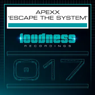 Escape The System by Apexx