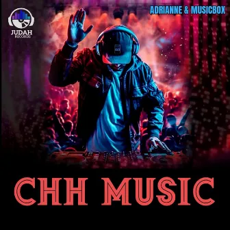 CHH Music by Adrianne