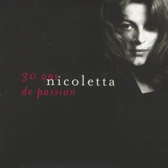 30 Ans De Passion by Nicoletta