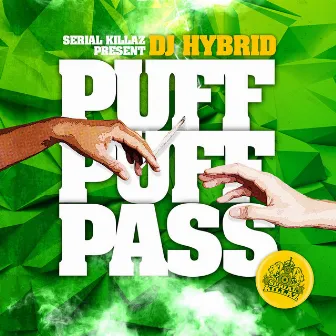 Puff Puff Pass EP by DJ Hybrid