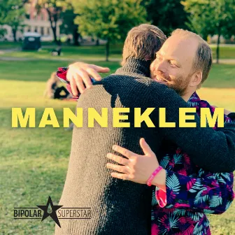 Manneklem by Bipolar Superstar