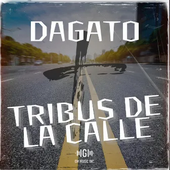 Tribus de la Calle by Da Gato