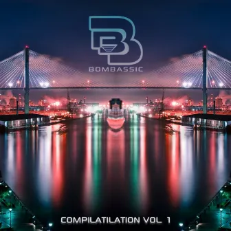 Compilation, Vol. 1 by Bombassic