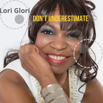 Don't Underestimate by Lori Glori