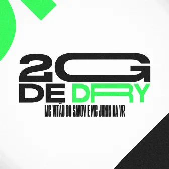 2G De Dry by DJ LK