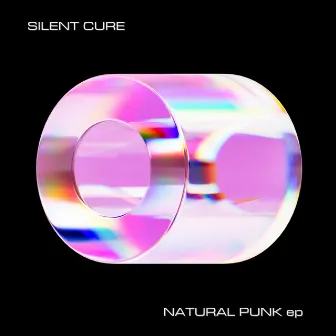 Natural Punk by Silent Cure