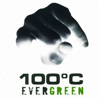 Evergreen by 100°C