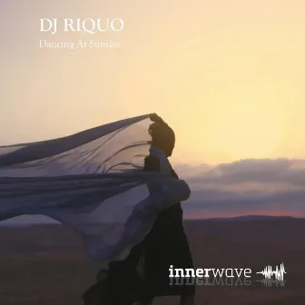 Dancing at Sunrise by DJ Riquo