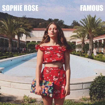 Famous by Sophie Rose