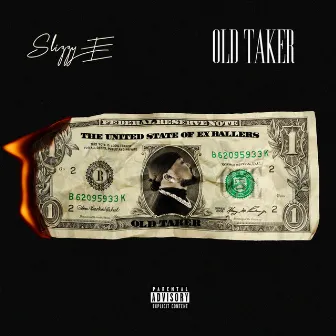 Old Taker by Slizzy E