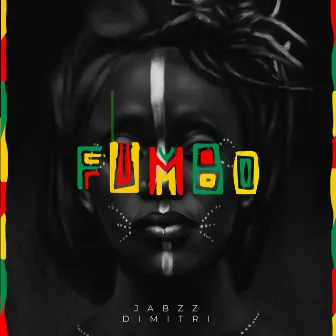 Fumbo by Jabzz Dimitri