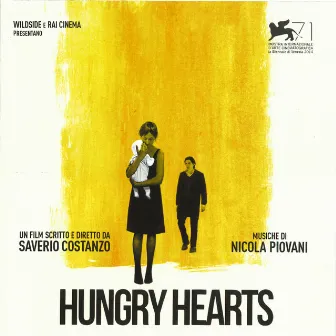 Hungry Hearts (Original Motion Picture Soundtrack) by Nicola Piovani