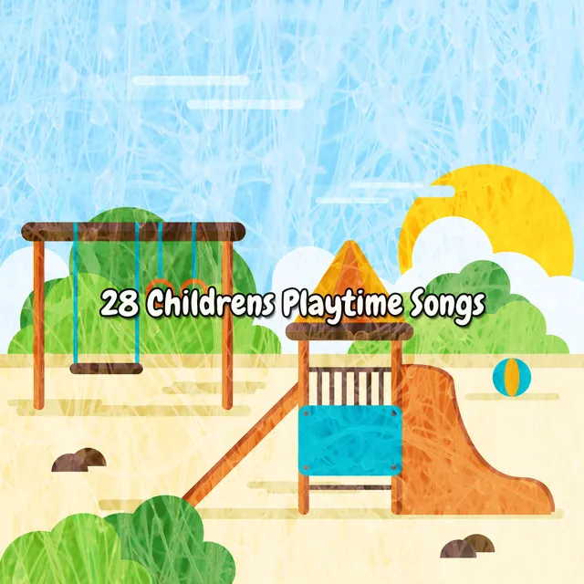 28 Childrens Playtime Songs