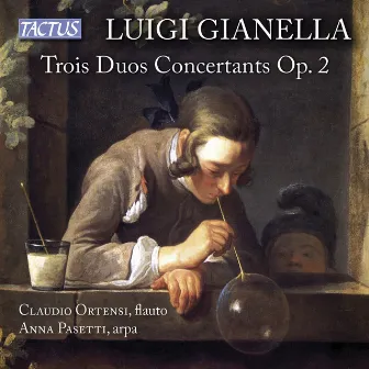 Gianella: 3 Duos concertants, Op. 2 by Anna Pasetti