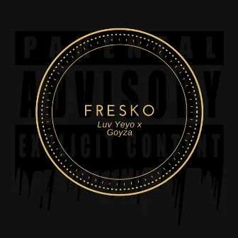 Fresko by Luv Yeyo