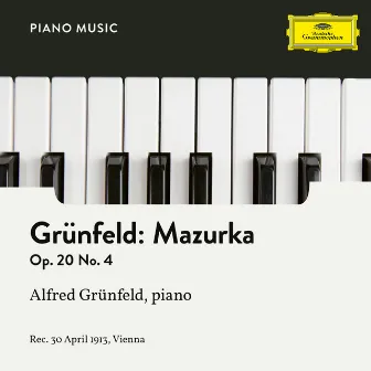 Grünfeld: Mazurka No. 4, Op. 20 by Alfred Grünfeld