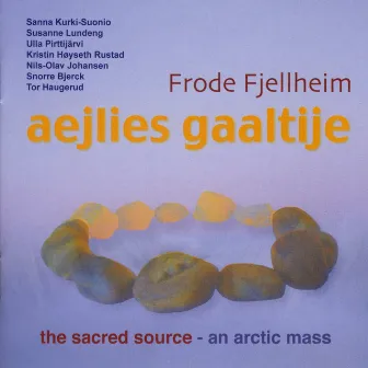 Aejlies Gaaltije - The Sacred Source by Frode Fjellheim