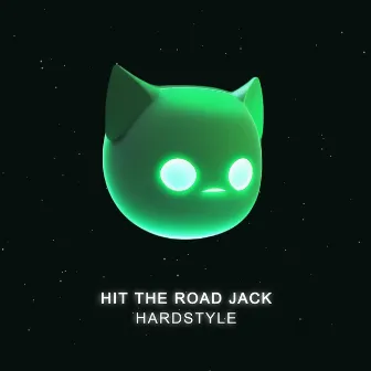 HIT THE ROAD JACK - HARDSTYLE by ZYZZ MUSIC