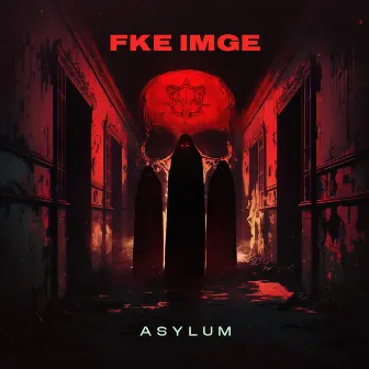 Asylum by FKE IMGE