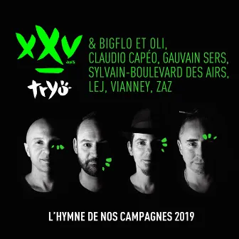 L'hymne de nos campagnes 2019 by Tryo