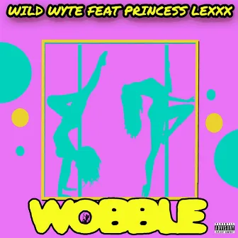 Wobble by Wild Wyte