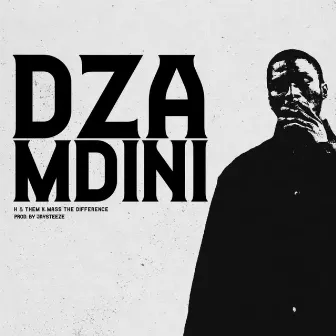 DZA MDINI by H' & Them