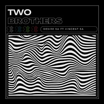 Two Brothers (Dub mix) by Desire SA