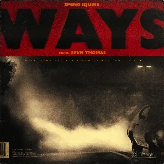 Ways by Speng Squire