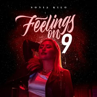 Feelings on 9 by Sonia Kilo