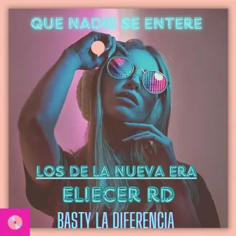 Que nadie se entere by Eliecer RD