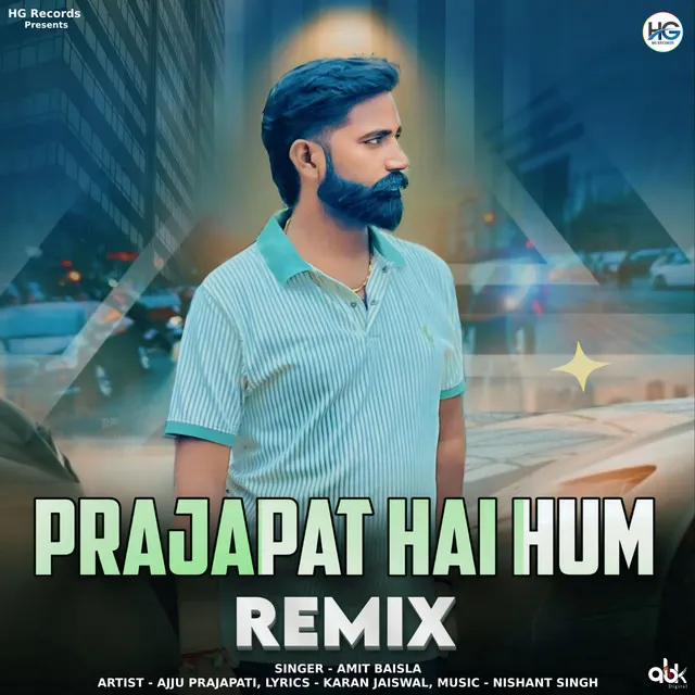 Prajapat Hai Hum (Remix)