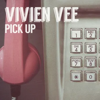 Pick Up by Vivien Vee