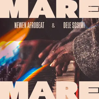 Mare Mare by Newen Afrobeat