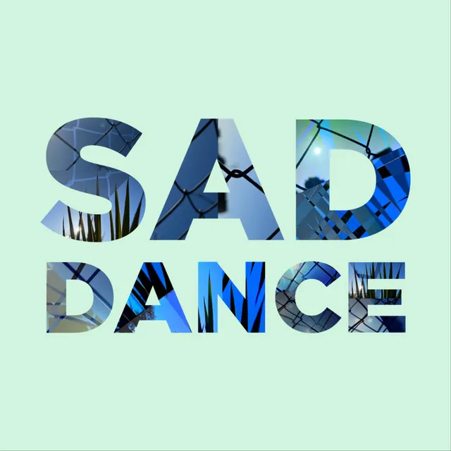 Sad Dance