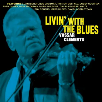 Livin' With The Blues by Vassar Clements