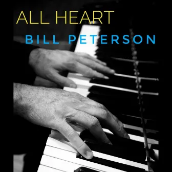 All Heart by Bill Peterson