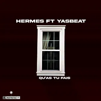 Qu'as Tu Fais by Hermes