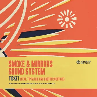 Ticket by Smoke and Mirrors Sound System