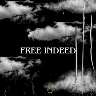 Free Indeed by LilRed