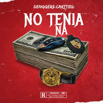 No tenia na by Denggers Carttiel