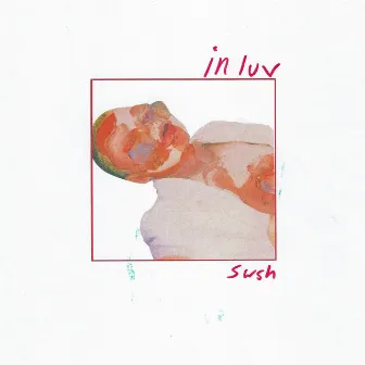 In Luv by Swsh