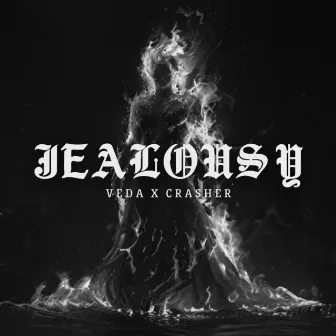 Jealousy by Crasher