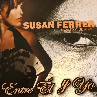 Entre Él y Yo by Susan Ferrer