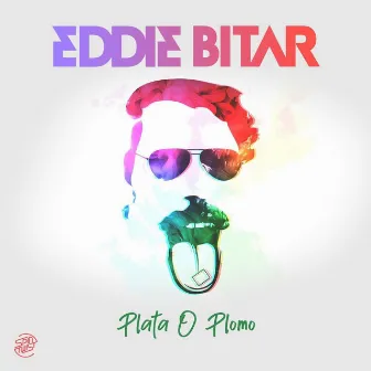 Plata O Plomo by Eddie Bitar