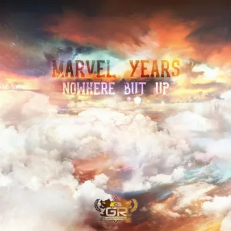 Nowhere but Up by Marvel Years