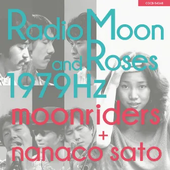 Radio Moon and Roses 1979Hz (Live) by 佐藤奈々子