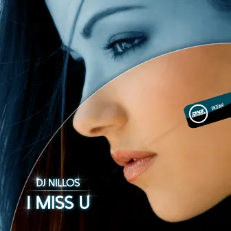 I Miss U by Dj Nillos