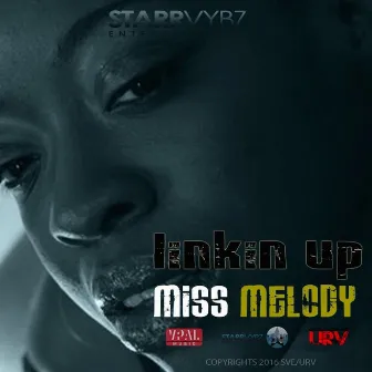 Linkin Up by Miss Melody