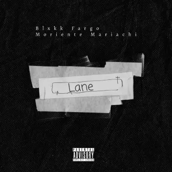 Lane by Moriente Mariachi